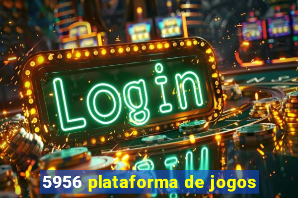 5956 plataforma de jogos