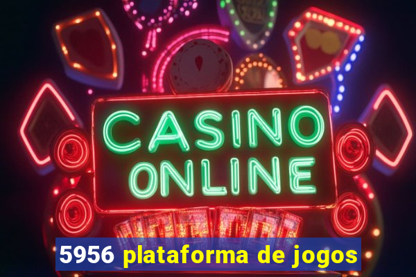 5956 plataforma de jogos