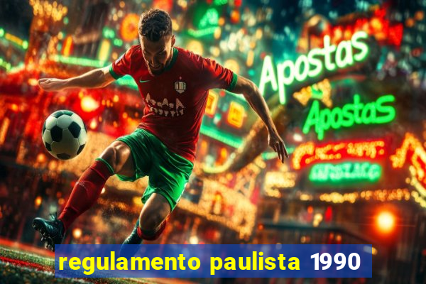 regulamento paulista 1990