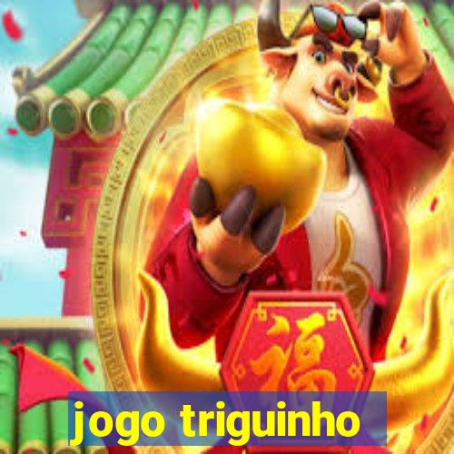 jogo triguinho