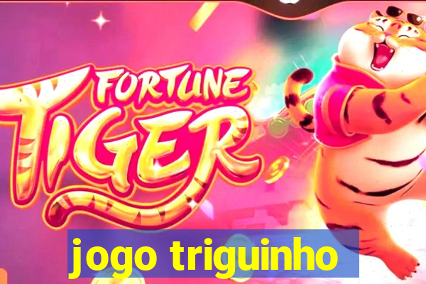 jogo triguinho