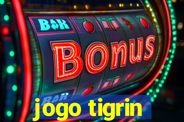 jogo tigrin