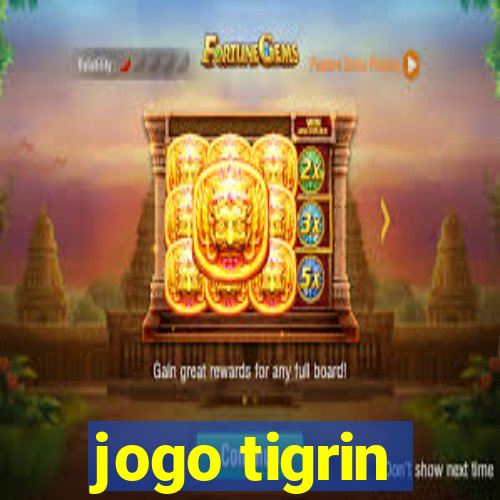 jogo tigrin