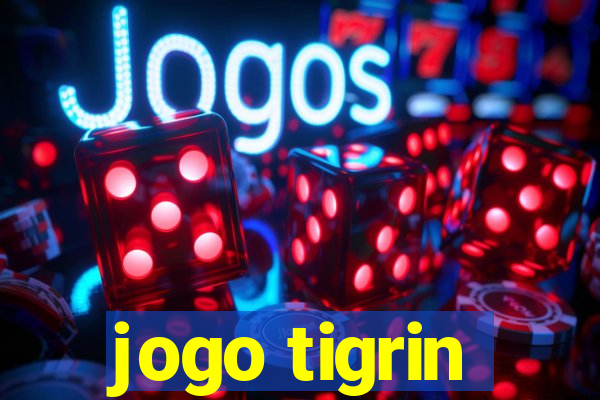 jogo tigrin