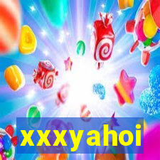 xxxyahoi