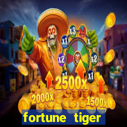 fortune tiger minimo 1 real