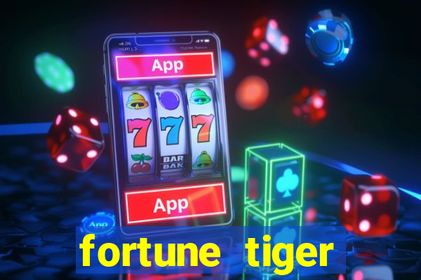 fortune tiger minimo 1 real