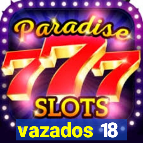 vazados 18