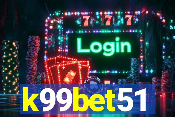 k99bet51