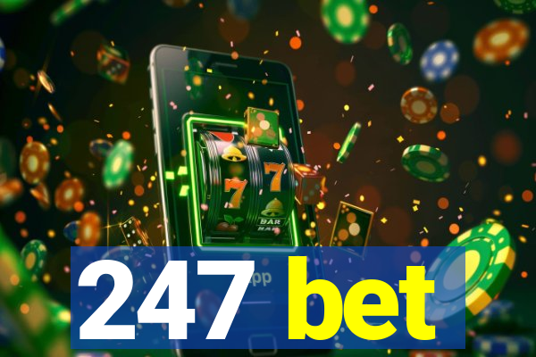 247 bet