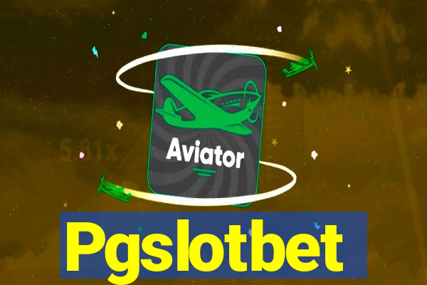 Pgslotbet