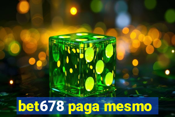 bet678 paga mesmo