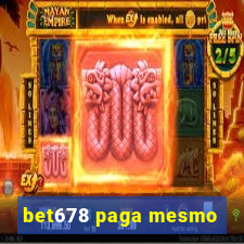 bet678 paga mesmo