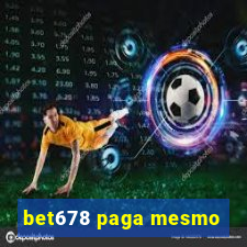 bet678 paga mesmo