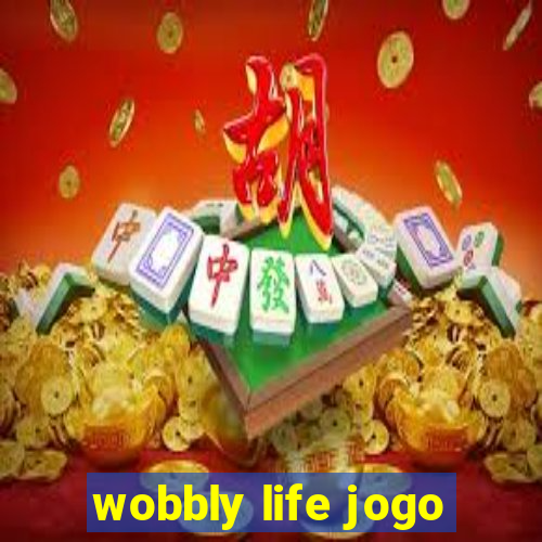 wobbly life jogo