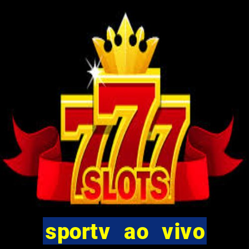 sportv ao vivo multi multicanal