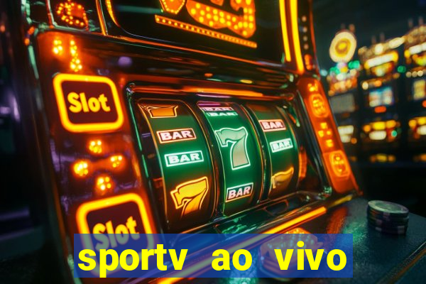 sportv ao vivo multi multicanal