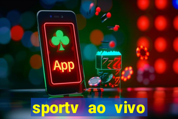 sportv ao vivo multi multicanal