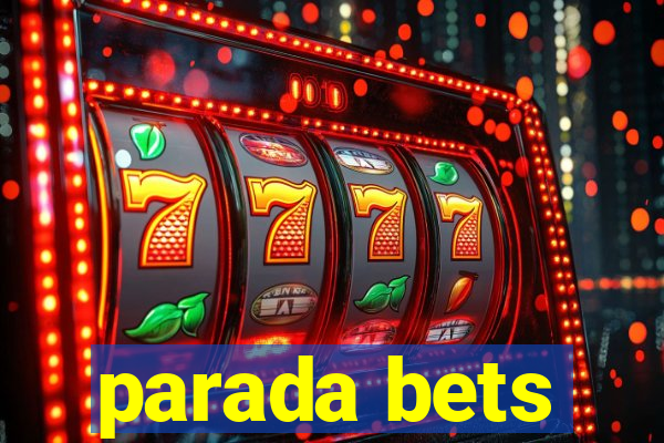 parada bets