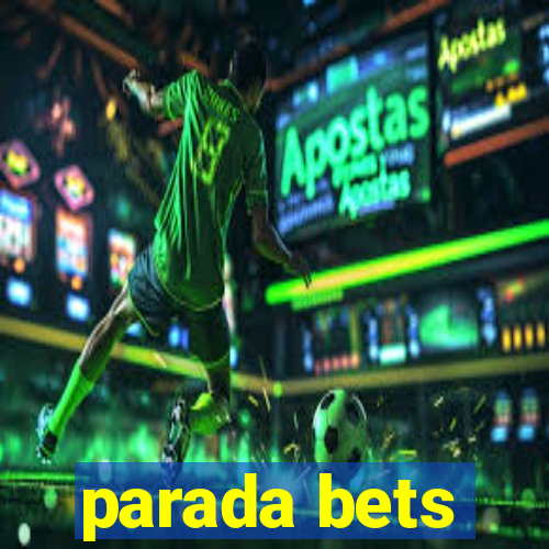 parada bets