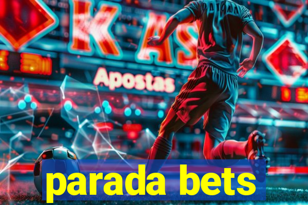 parada bets