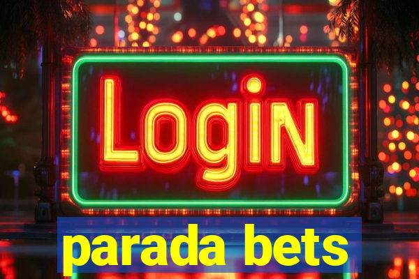 parada bets