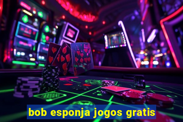 bob esponja jogos gratis