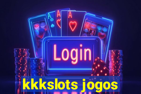 kkkslots jogos