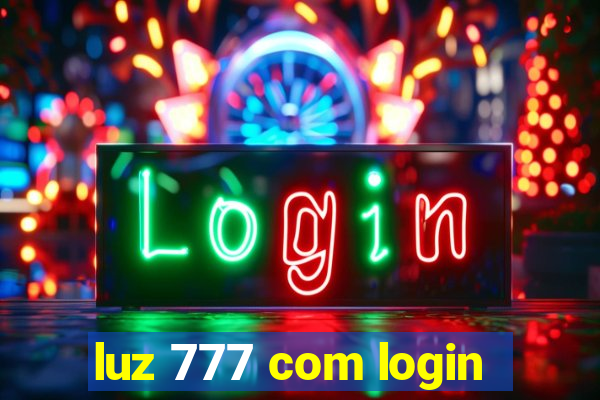 luz 777 com login