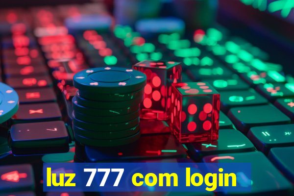 luz 777 com login