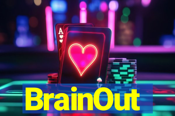 BrainOut