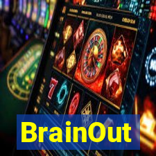 BrainOut