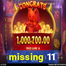 missing 11