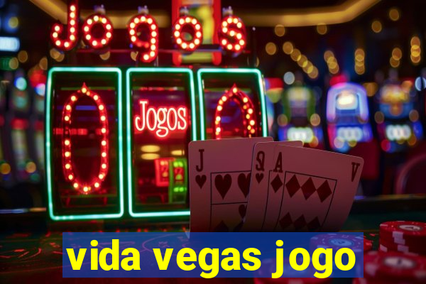 vida vegas jogo