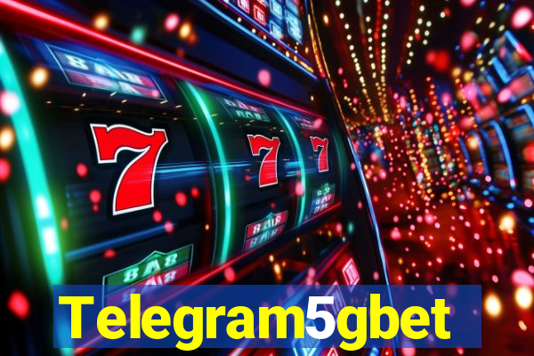 Telegram5gbet