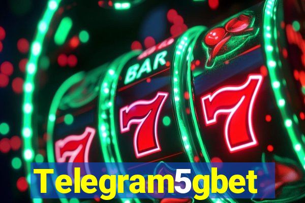 Telegram5gbet