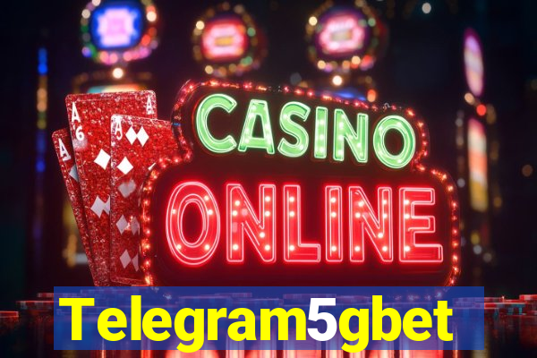 Telegram5gbet