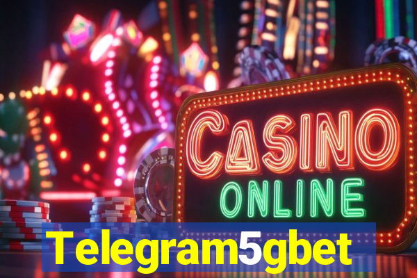 Telegram5gbet