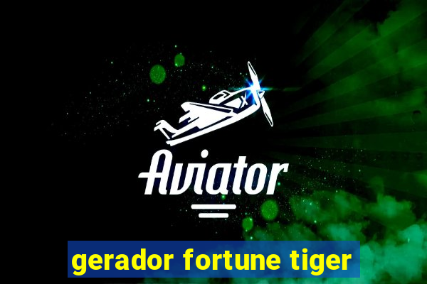 gerador fortune tiger