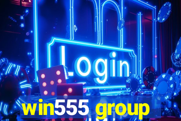 win555 group