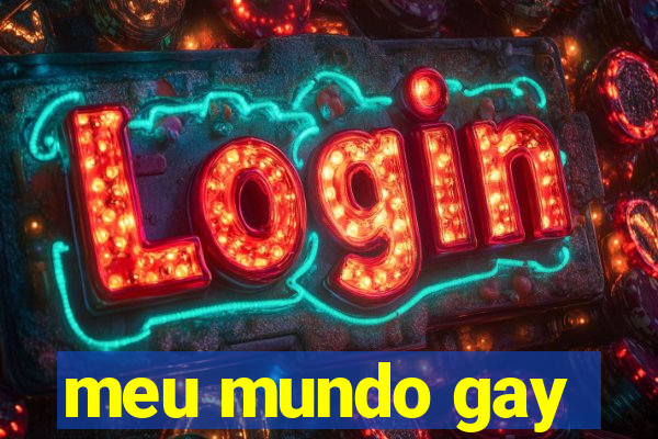 meu mundo gay