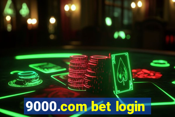 9000.com bet login