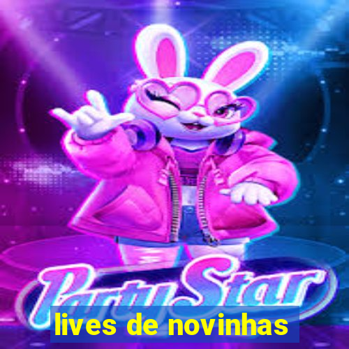 lives de novinhas