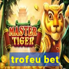 trofeu bet