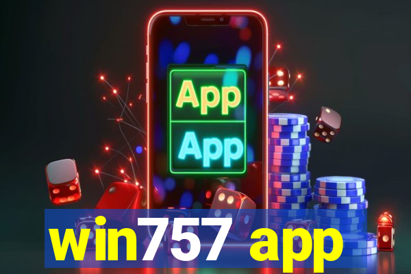 win757 app