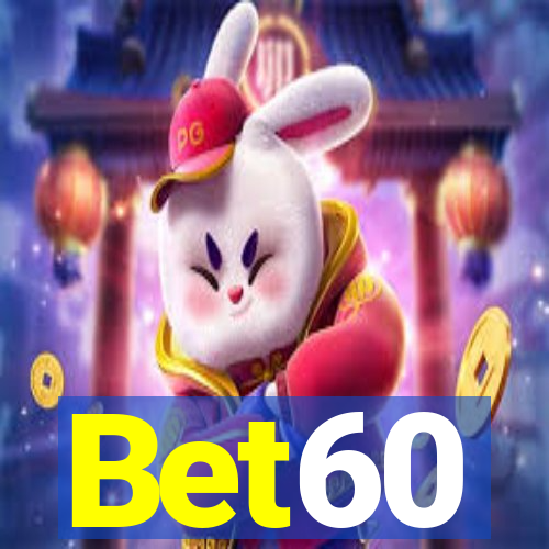 Bet60