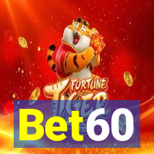 Bet60