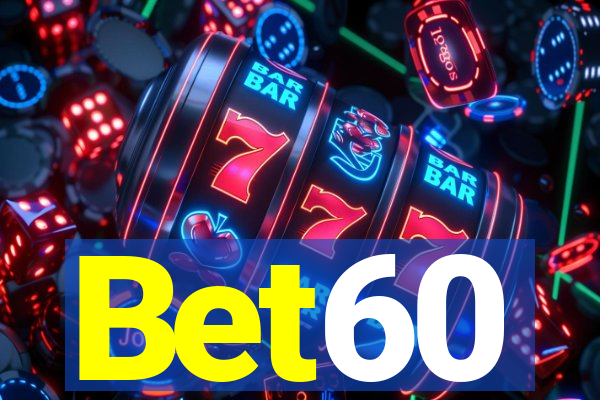 Bet60