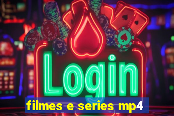 filmes e series mp4