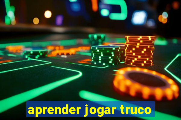 aprender jogar truco